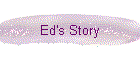 ED's STORY