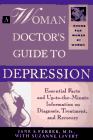 A Woman Doctor's Guide to Depression